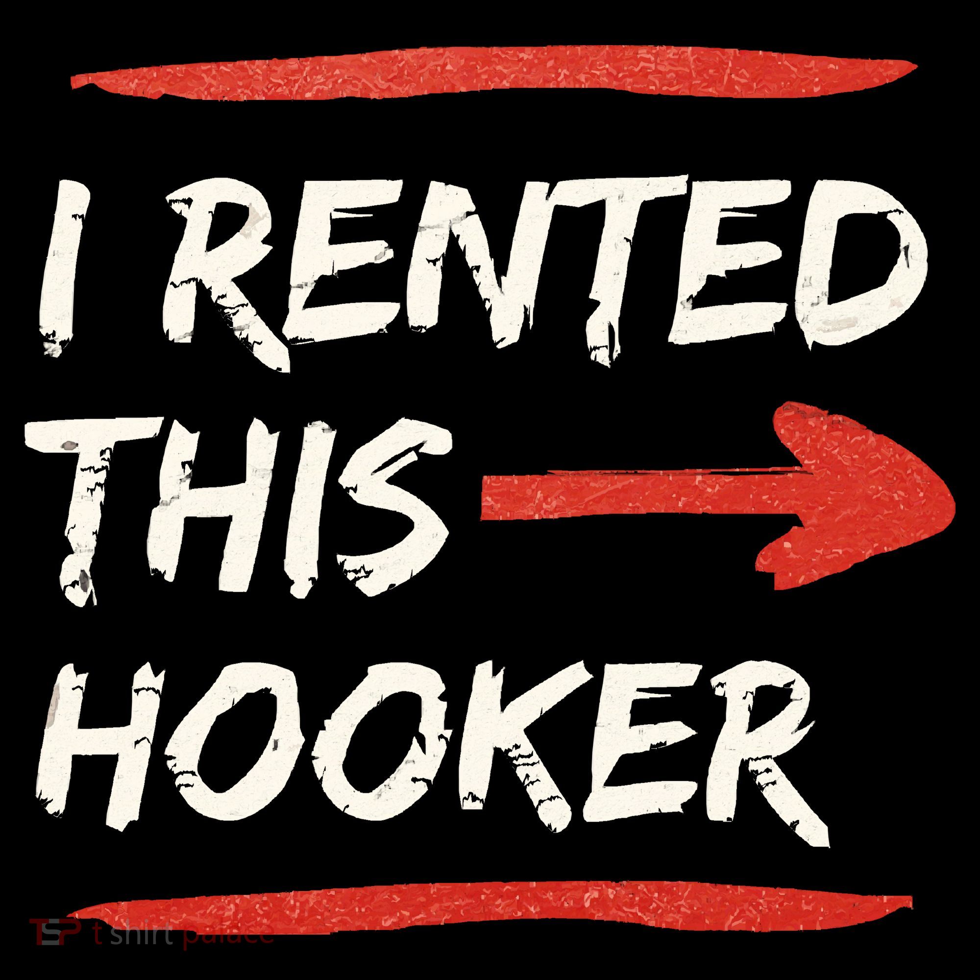 I Rented This Hooker Offensive Adult Humor Coffee Mug