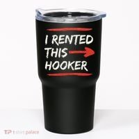 I Rented This Hooker Offensive Adult Humor Tumbler thumb 0