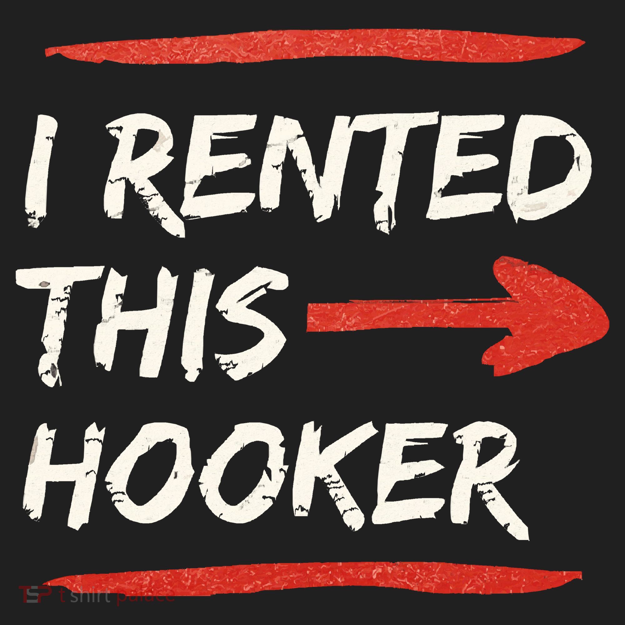 I Rented This Hooker Offensive Adult Humor Tumbler