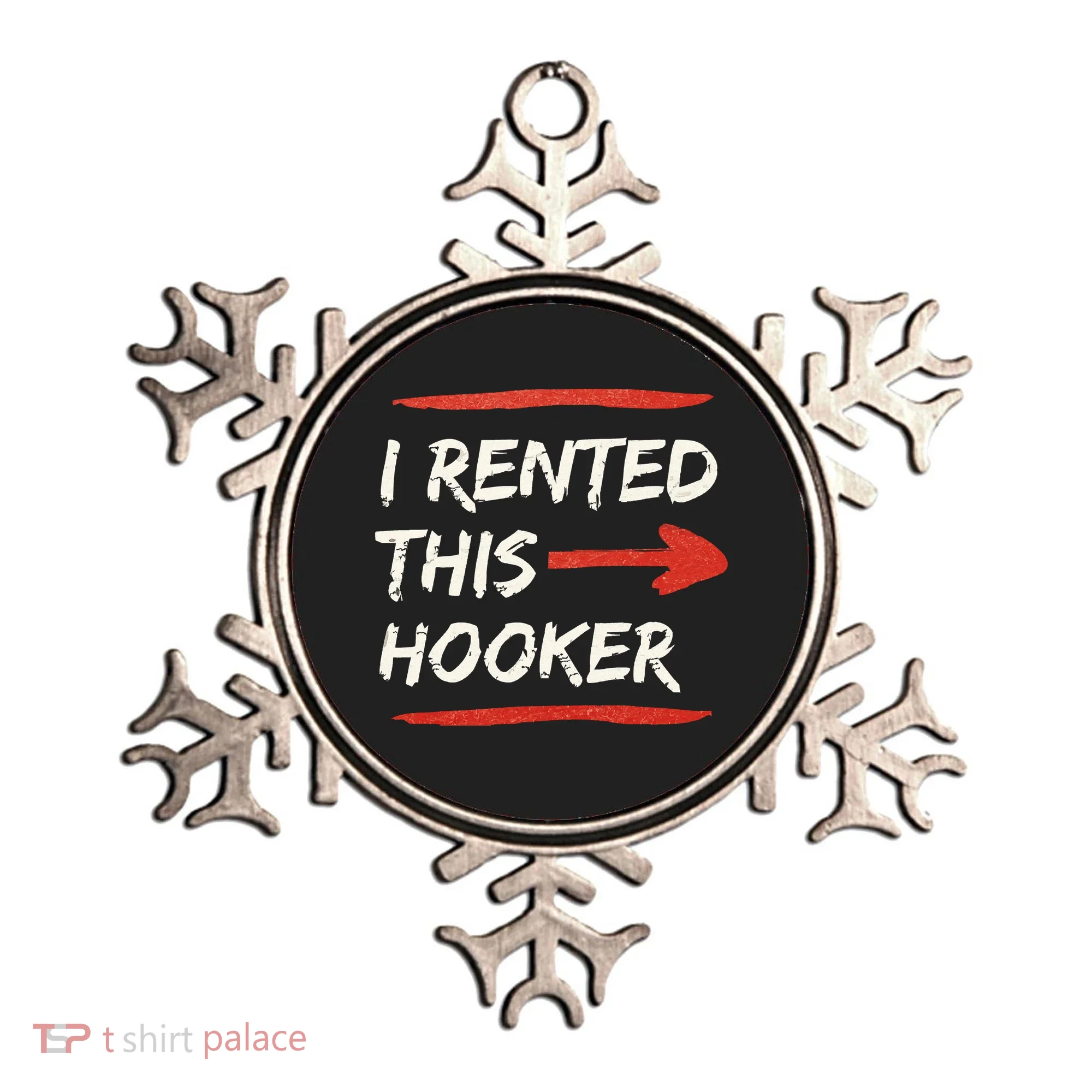 I Rented This Hooker Offensive Adult Humor Ornament