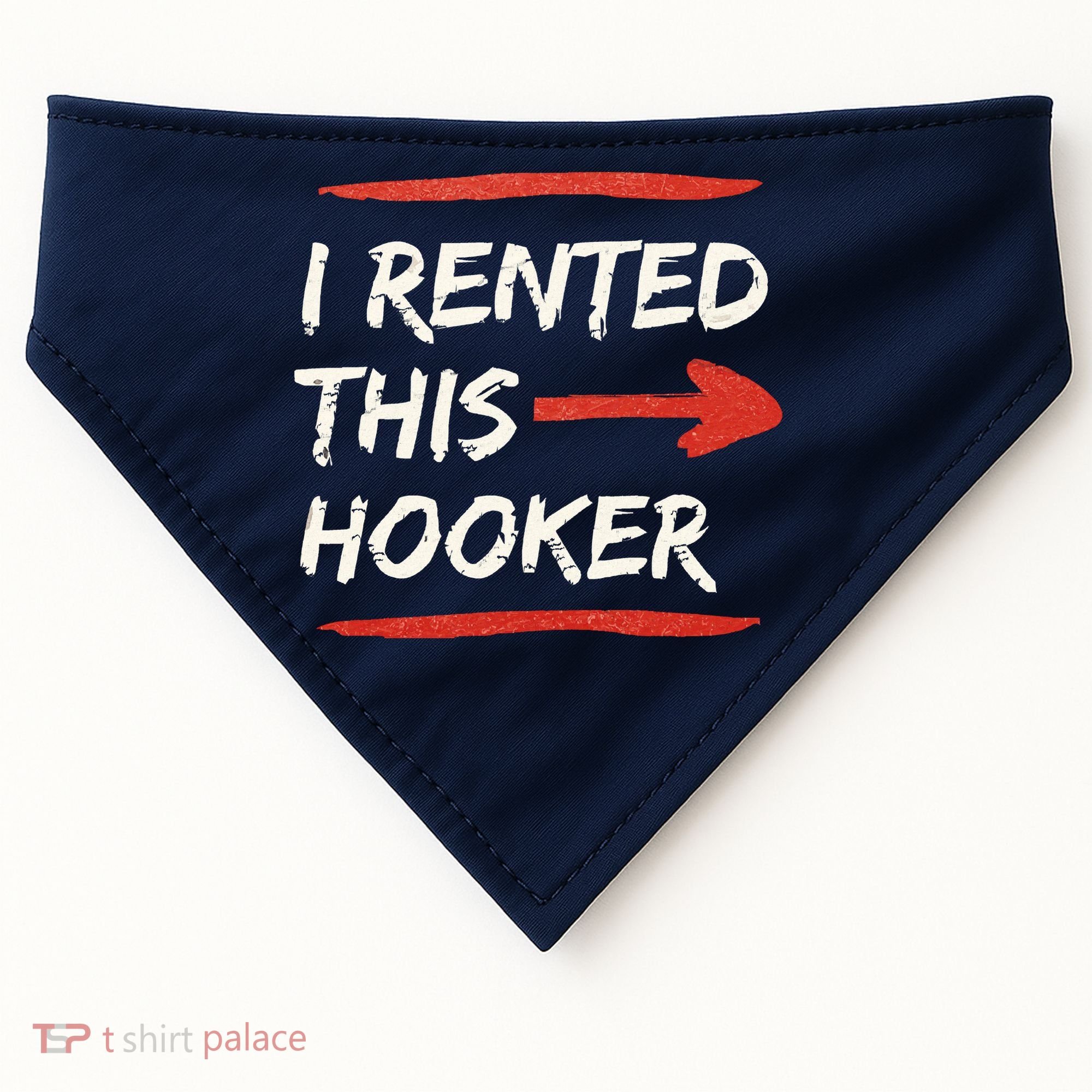 I Rented This Hooker Offensive Adult Humor USA-Made Doggie Bandana