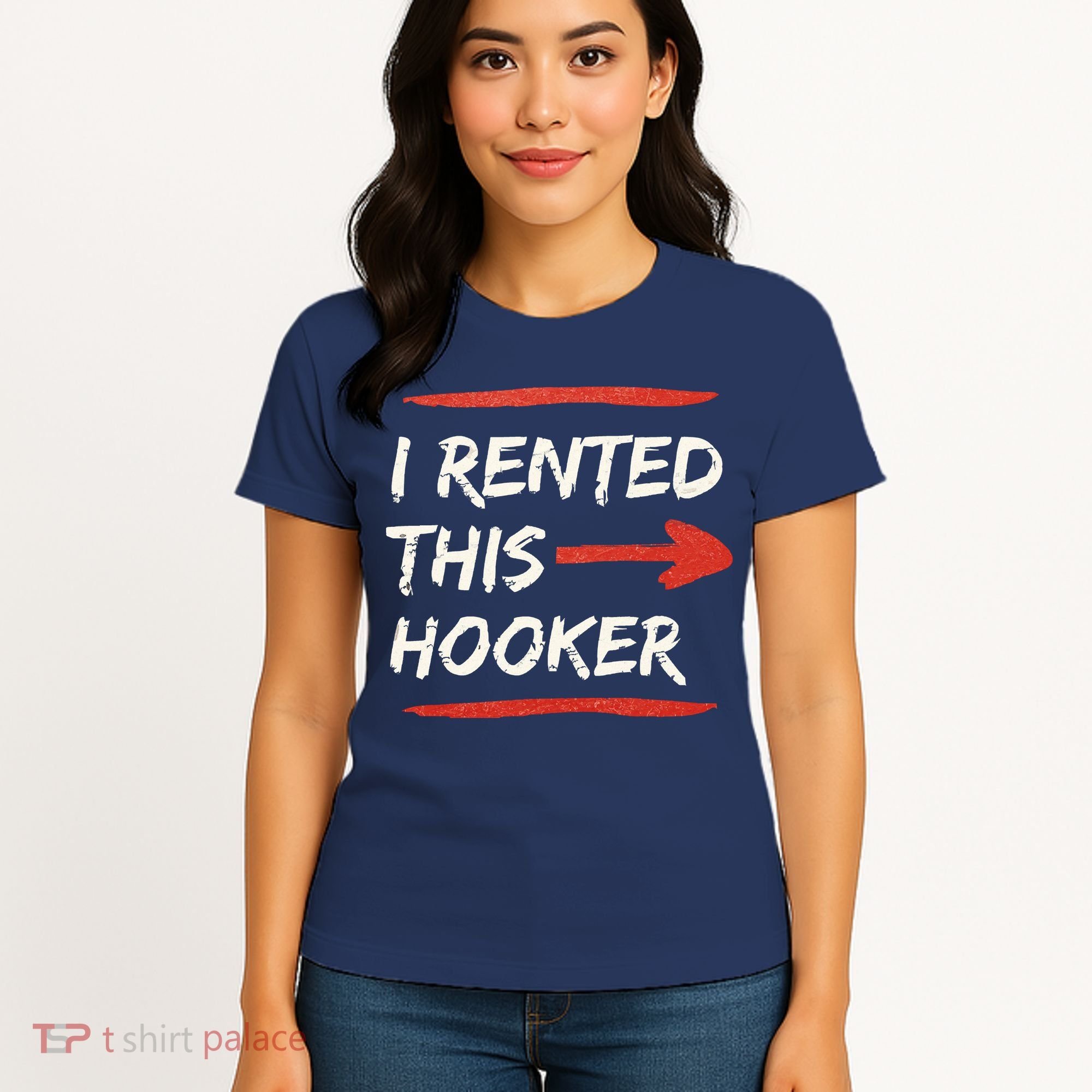 I Rented This Hooker Offensive Adult Humor Women's T-Shirt