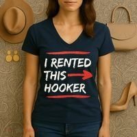 I Rented This Hooker Offensive Adult Humor Women's V-Neck T-Shirt thumb 3