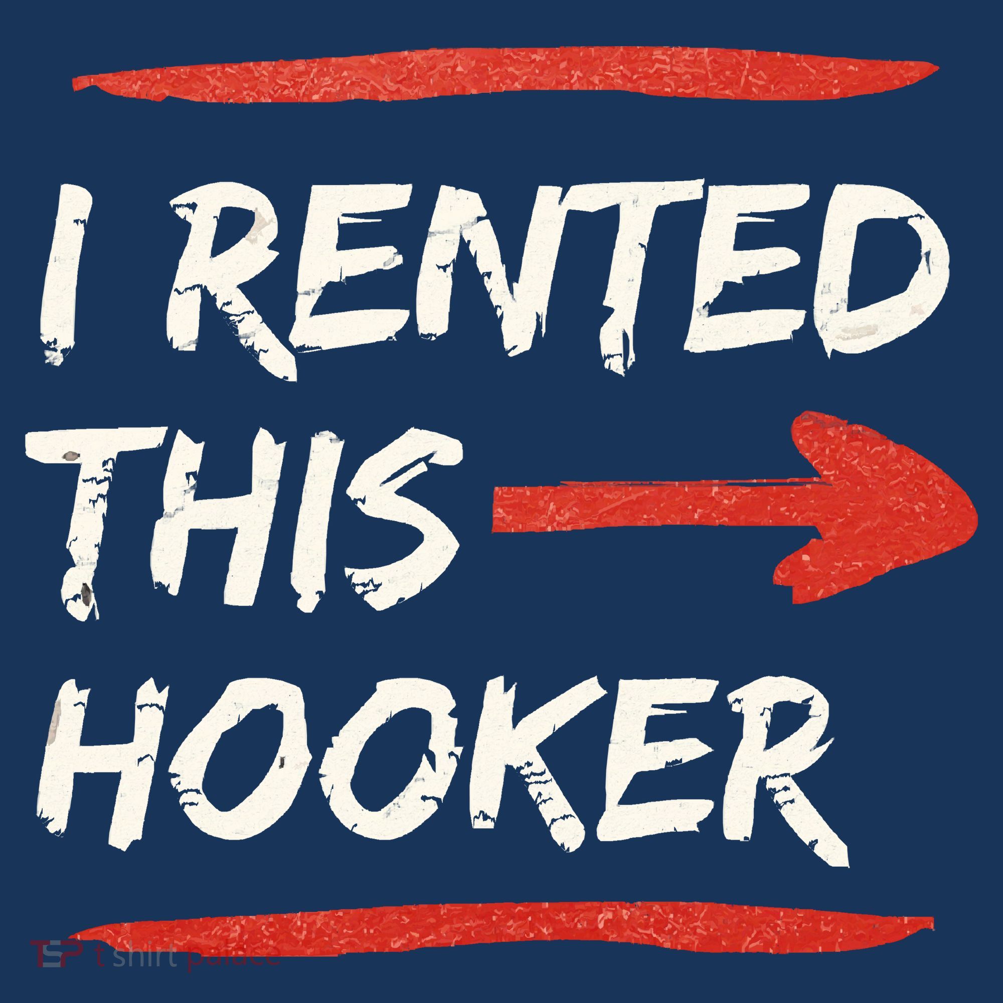 I Rented This Hooker Offensive Adult Humor Women's V-Neck T-Shirt