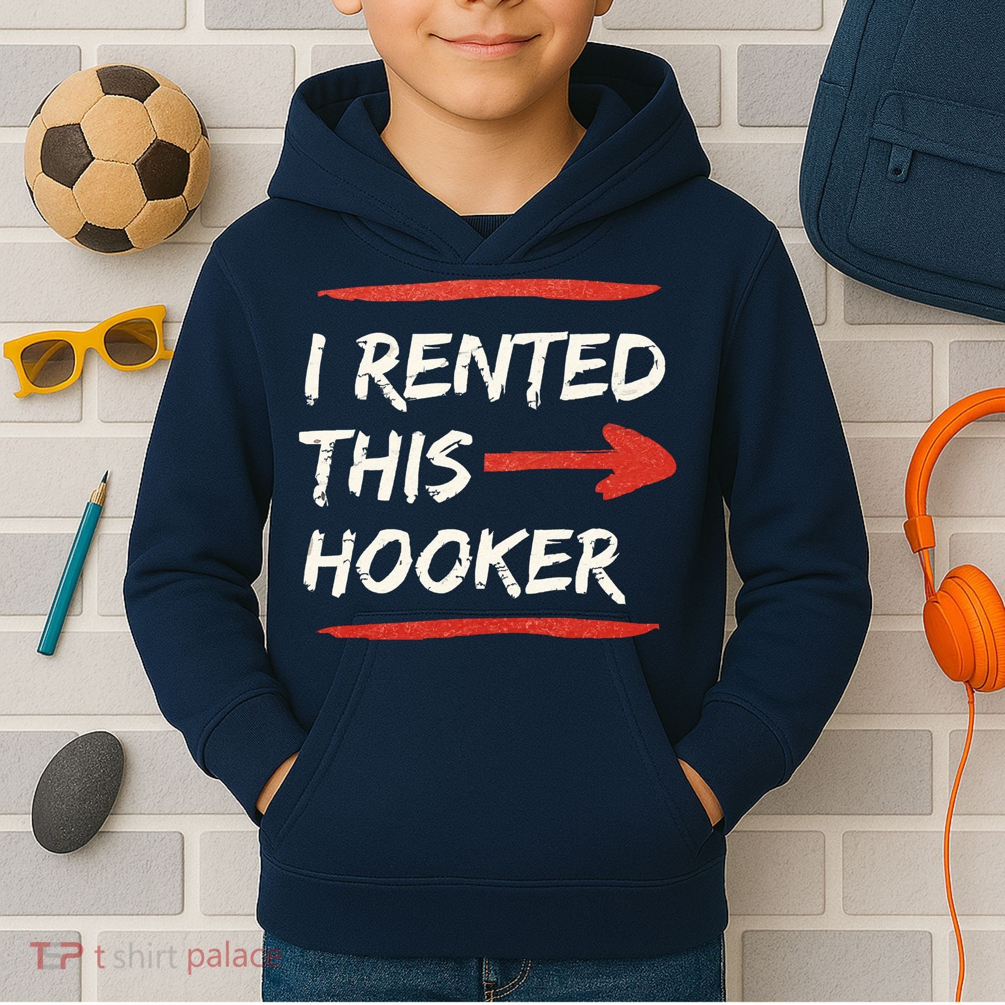 I Rented This Hooker Offensive Adult Humor Kids Hoodie