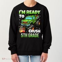 I'm Ready To Crush 5th Grade Monster Truck Women's Sweatshirt thumb 0