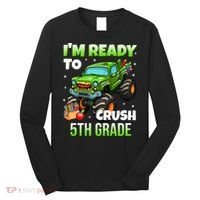 I'm Ready To Crush 5th Grade Monster Truck Long Sleeve Shirt thumb 0