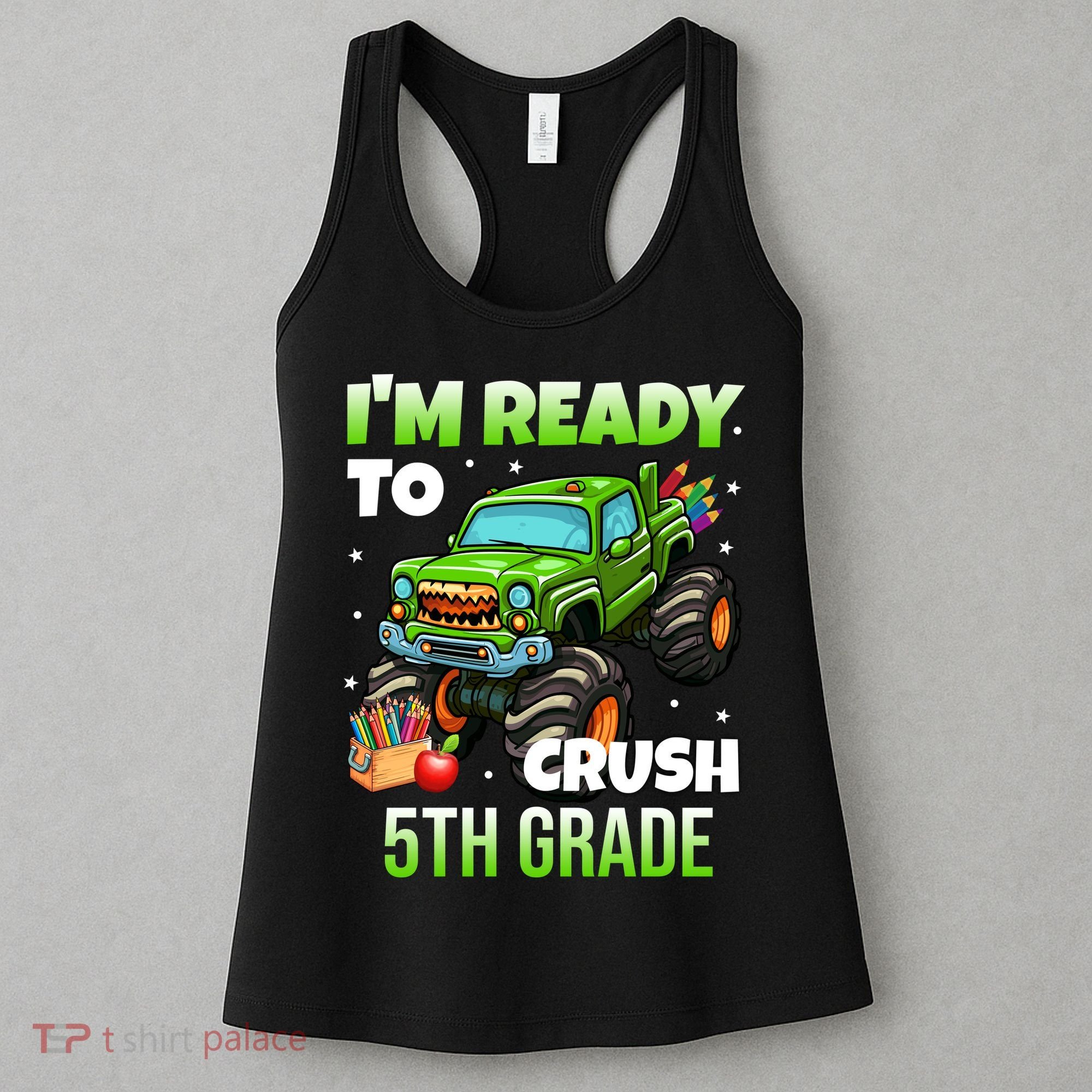 I'm Ready To Crush 5th Grade Monster Truck Women's Tank Top