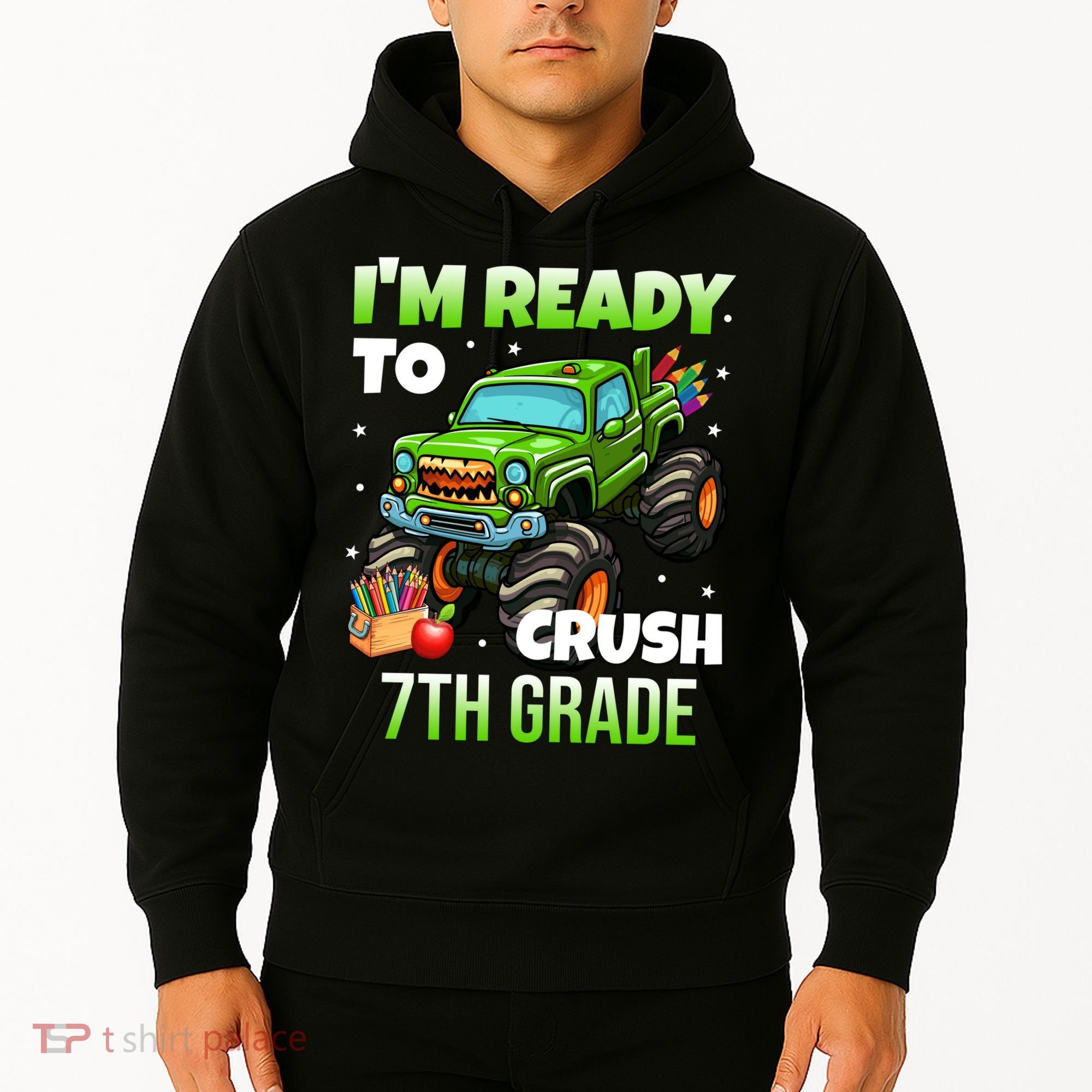 I'm Ready To Crush 7th Grade Monster Truck Hoodie