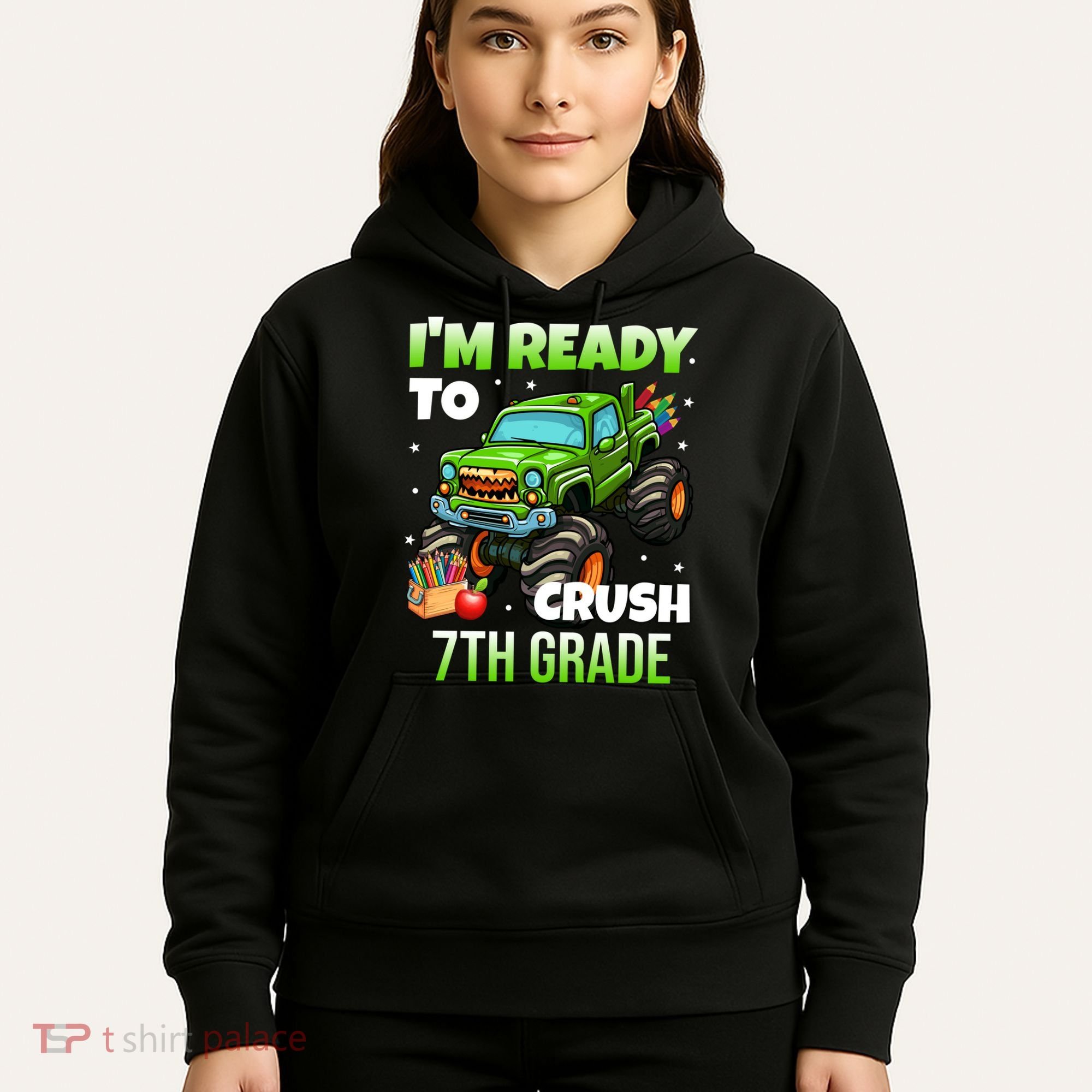 I'm Ready To Crush 7th Grade Monster Truck Hoodie