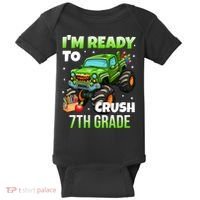 I'm Ready To Crush 7th Grade Monster Truck Baby Bodysuit thumb 0