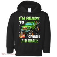 I'm Ready To Crush 7th Grade Monster Truck Toddler Hoodie thumb 0