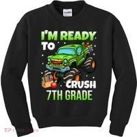 I'm Ready To Crush 7th Grade Monster Truck Kids Sweatshirt thumb 0
