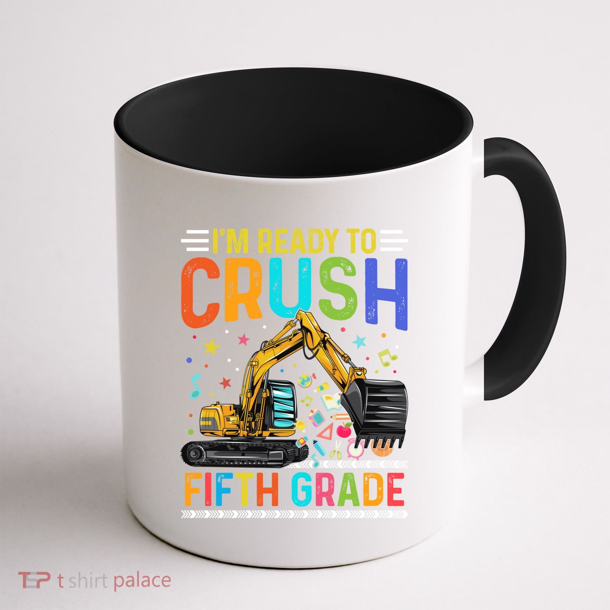 Im Ready To Crush Fifth Grade Team 5Th Grade Teacher Cute Gift Coffee Mug