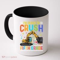 Im Ready To Crush Fifth Grade Team 5Th Grade Teacher Cute Gift Coffee Mug thumb 0