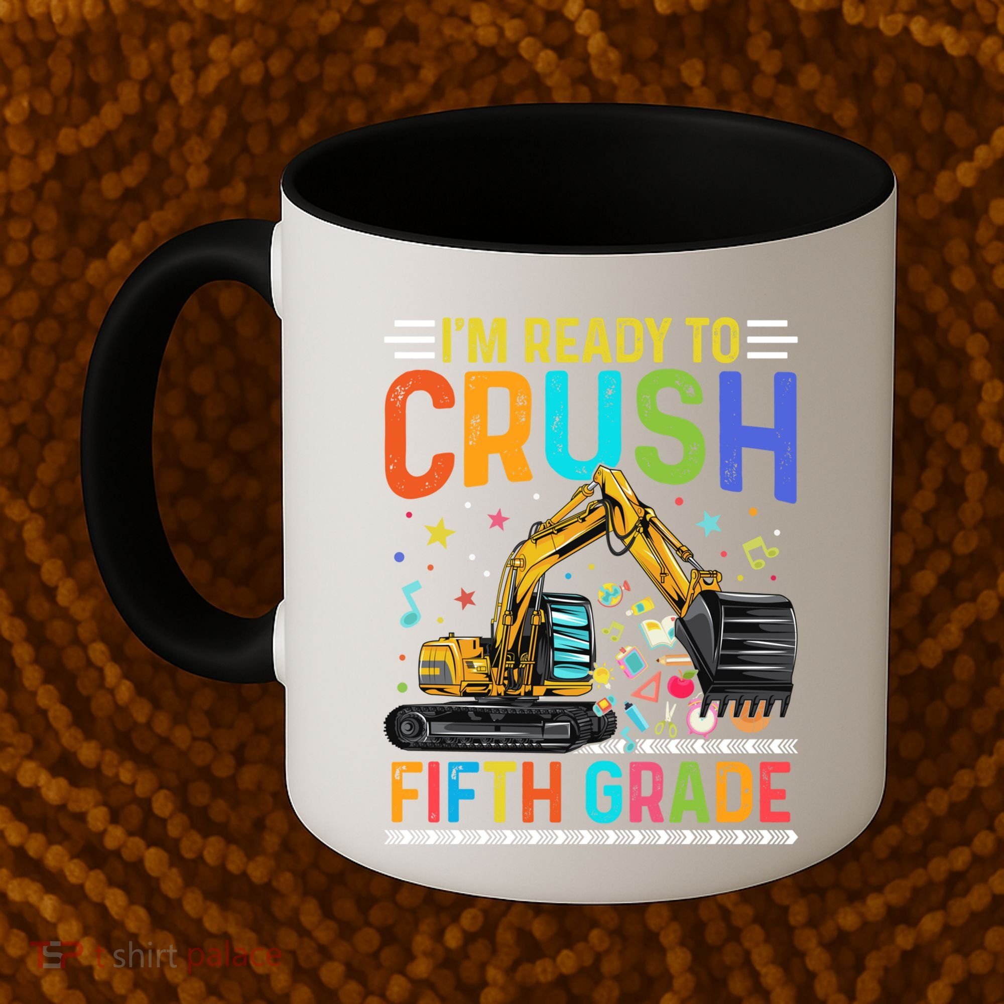 Im Ready To Crush Fifth Grade Team 5Th Grade Teacher Cute Gift Coffee Mug