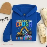 Im Ready To Crush Fifth Grade Team 5Th Grade Teacher Cute Gift Hoodie thumb 4