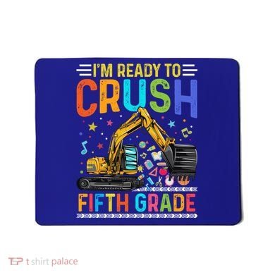 Im Ready To Crush Fifth Grade Team 5Th Grade Teacher Cute Gift Mousepad