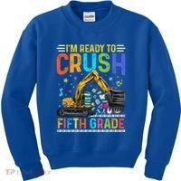 Im Ready To Crush Fifth Grade Team 5Th Grade Teacher Cute Gift Kids Sweatshirt thumb 0