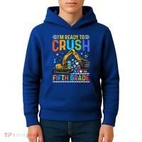 Im Ready To Crush Fifth Grade Team 5Th Grade Teacher Cute Gift Kids Hoodie thumb 4