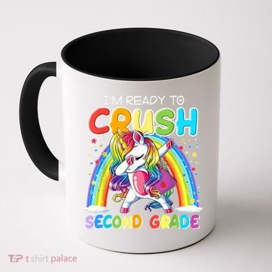 Im Ready To Crush Second Grade Unicorn Back To School Gift Coffee Mug