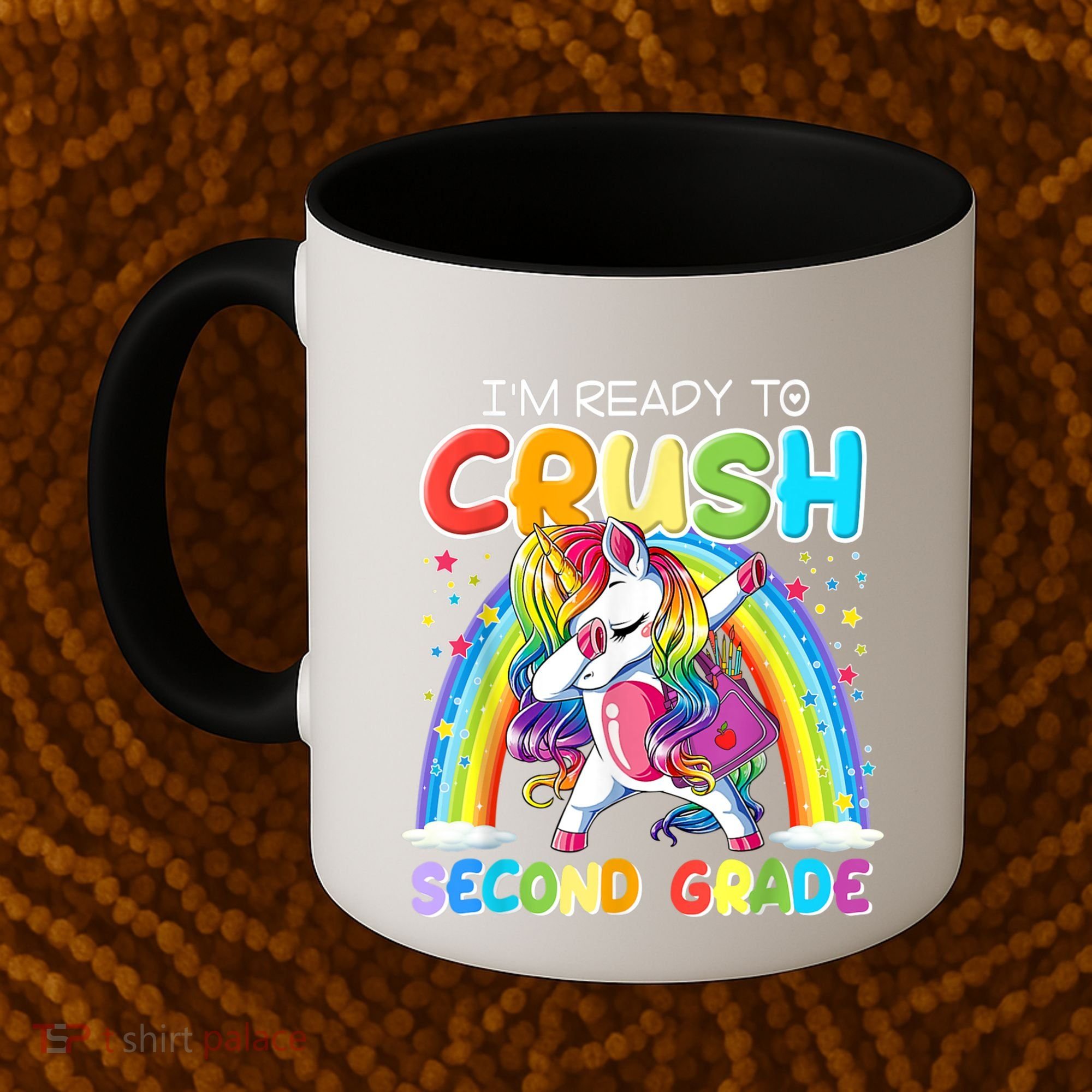 Im Ready To Crush Second Grade Unicorn Back To School Gift Coffee Mug