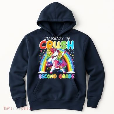 Im Ready To Crush Second Grade Unicorn Back To School Gift Hoodie