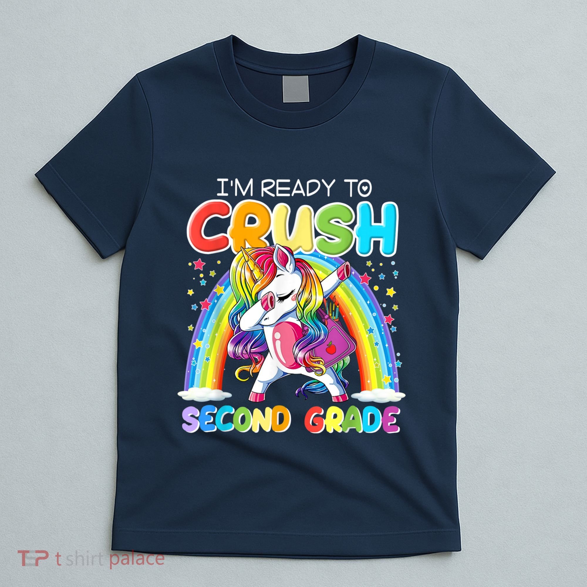 Im Ready To Crush Second Grade Unicorn Back To School Gift T-Shirt
