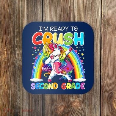 Im Ready To Crush Second Grade Unicorn Back To School Gift Coaster