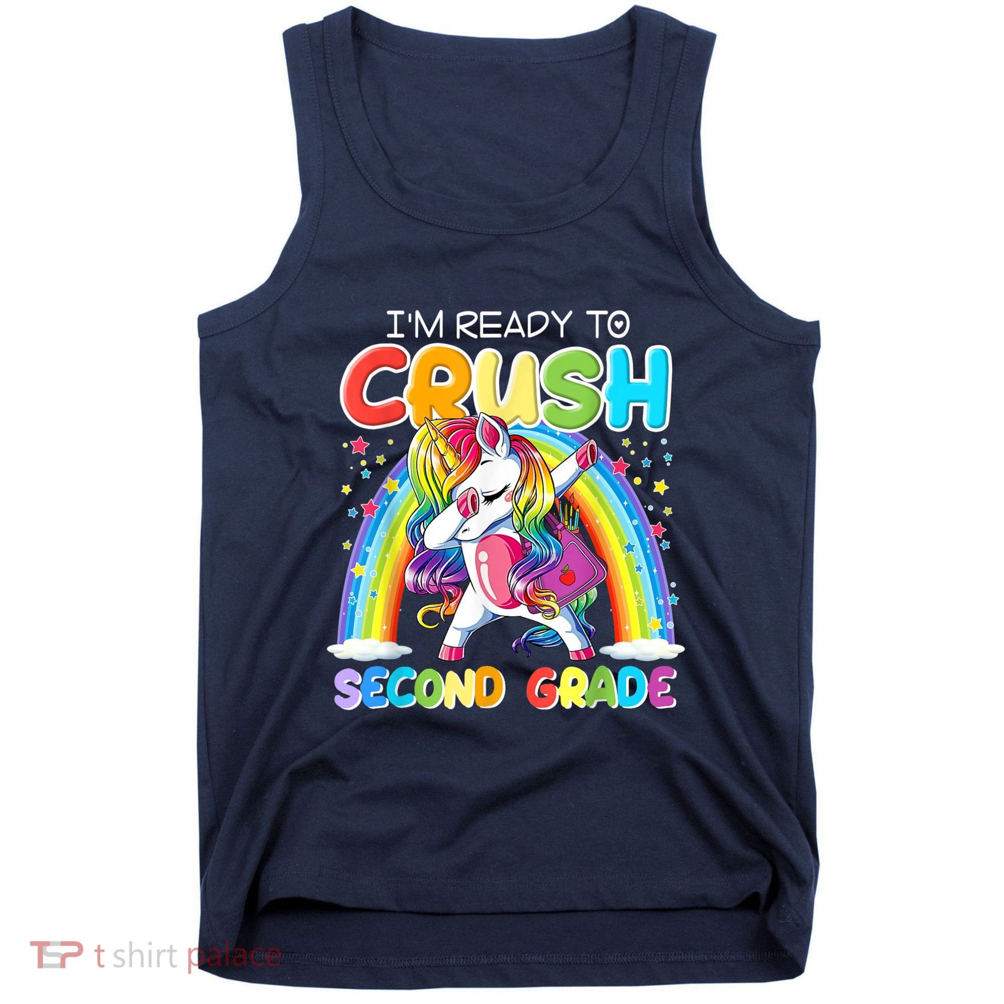 Im Ready To Crush Second Grade Unicorn Back To School Gift Tank Top