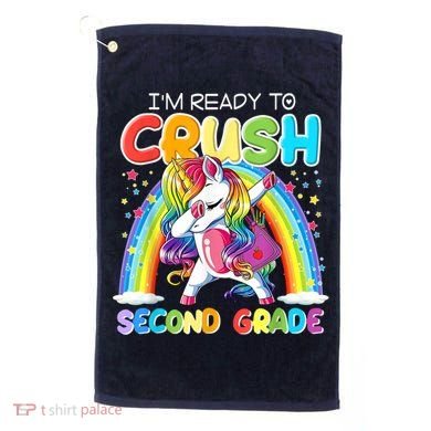 Im Ready To Crush Second Grade Unicorn Back To School Gift Golf Towel