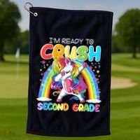 Im Ready To Crush Second Grade Unicorn Back To School Gift Golf Towel thumb 1