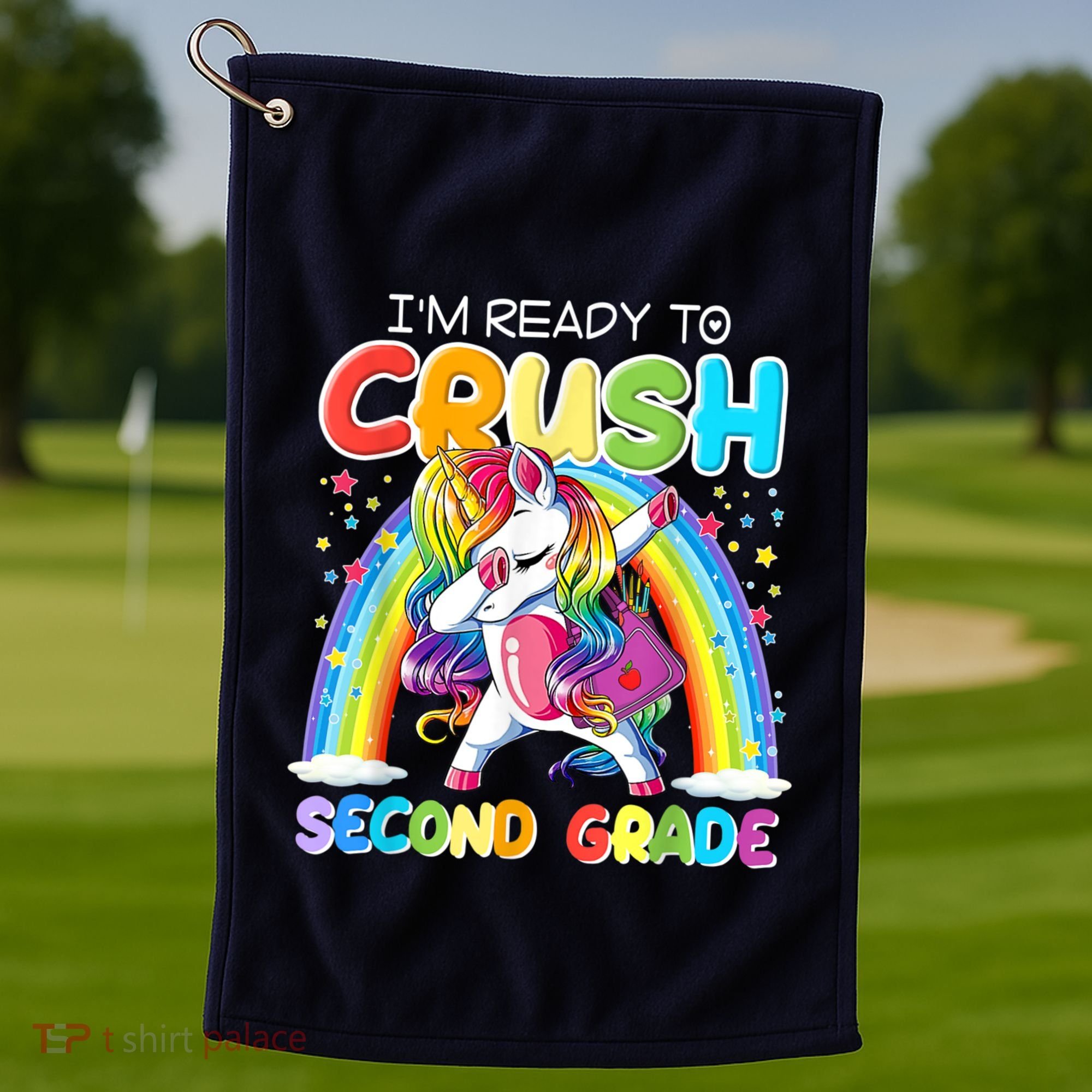 Im Ready To Crush Second Grade Unicorn Back To School Gift Golf Towel