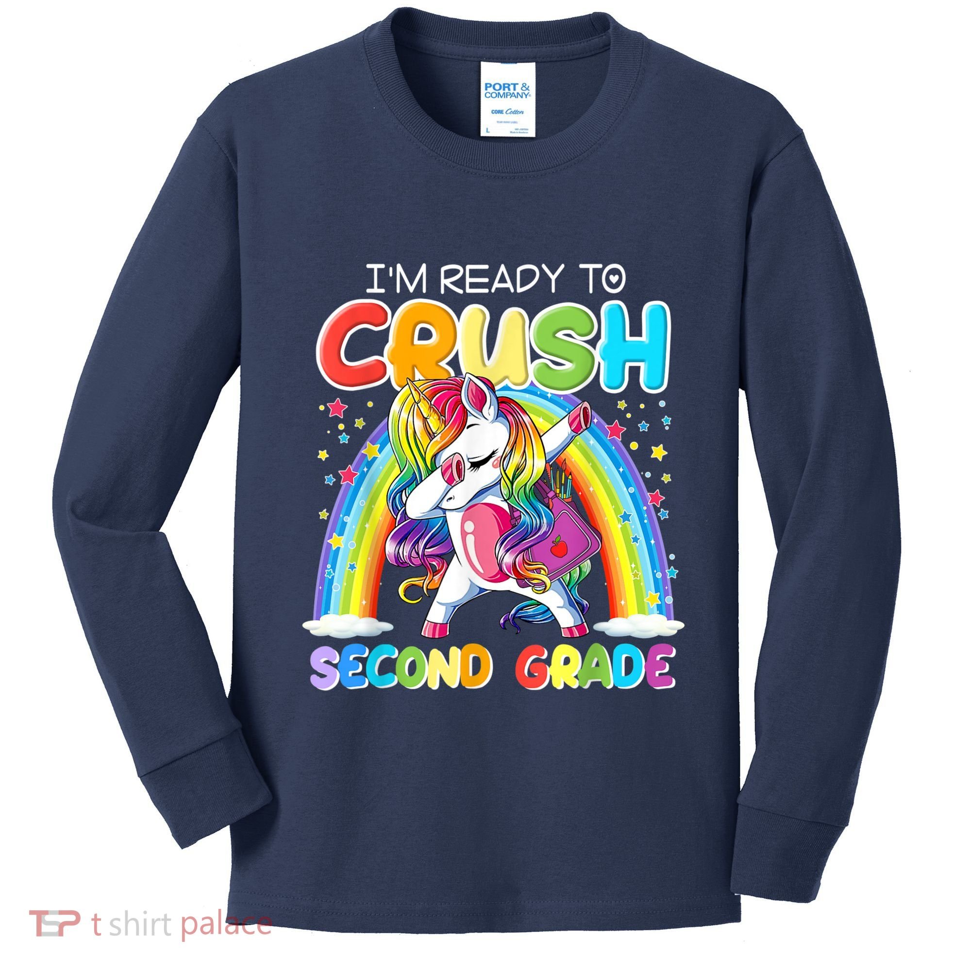 Im Ready To Crush Second Grade Unicorn Back To School Gift Kids Long Sleeve Shirt