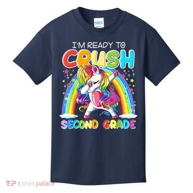 Im Ready To Crush Second Grade Unicorn Back To School Gift Kids T-Shirt