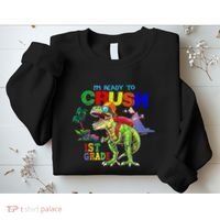 I'm Ready To Crush 1st Grade Back to School Dinosaur Sweatshirt thumb 2