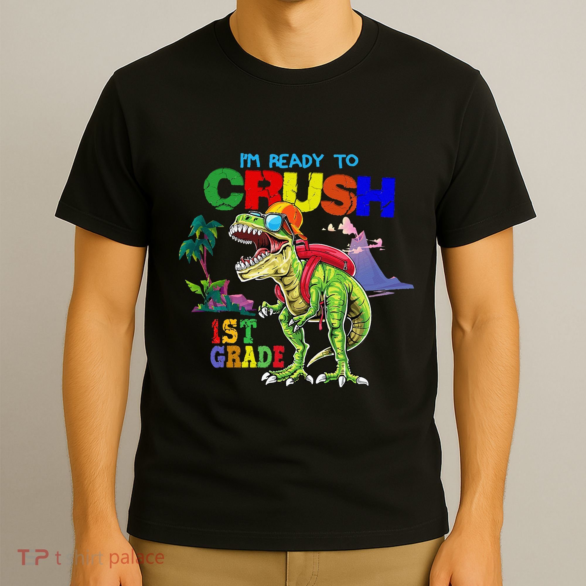 I'm Ready To Crush 1st Grade Back to School Dinosaur T-Shirt