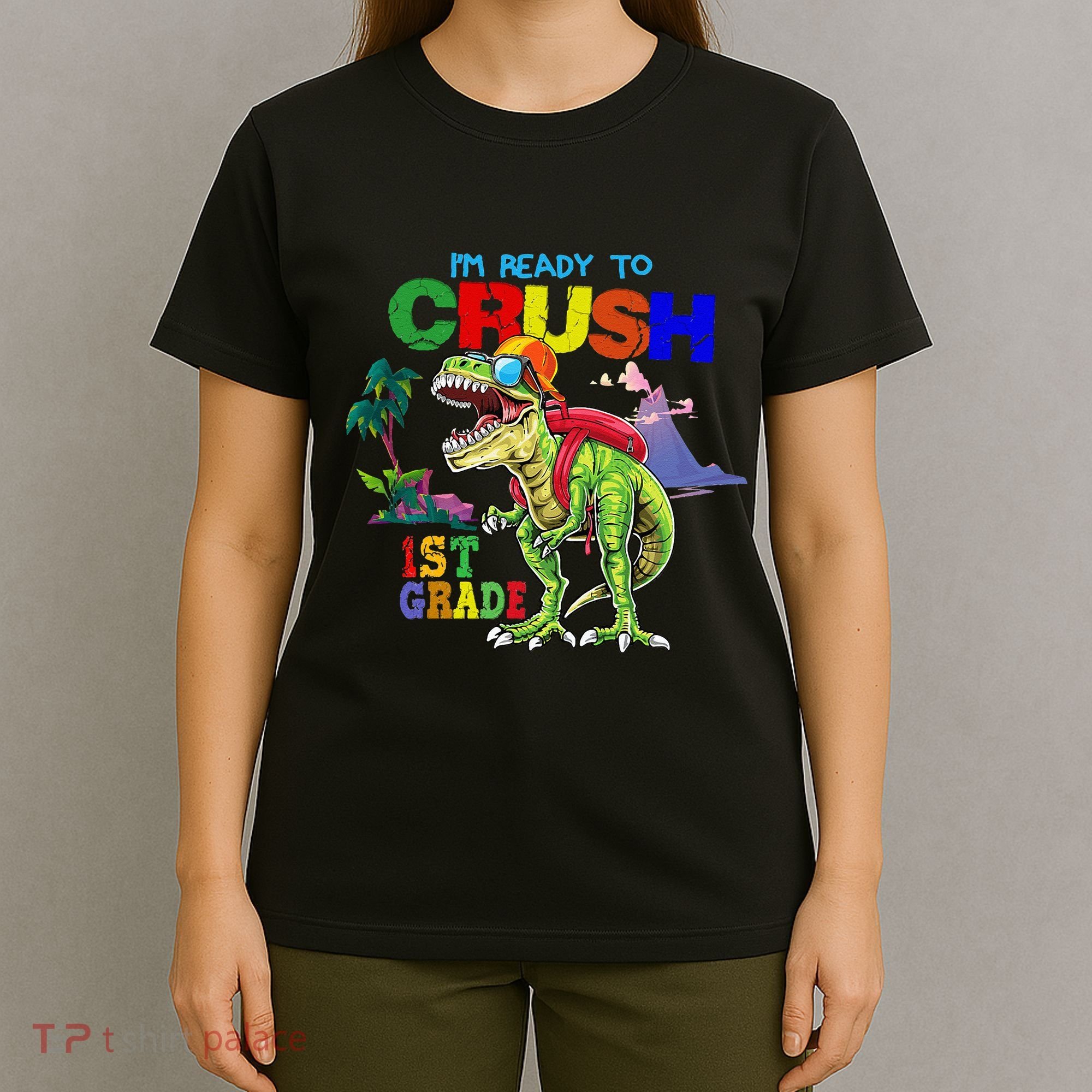 I'm Ready To Crush 1st Grade Back to School Dinosaur T-Shirt