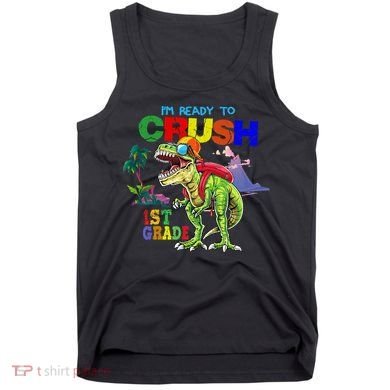 I'm Ready To Crush 1st Grade Back to School Dinosaur Tank Top
