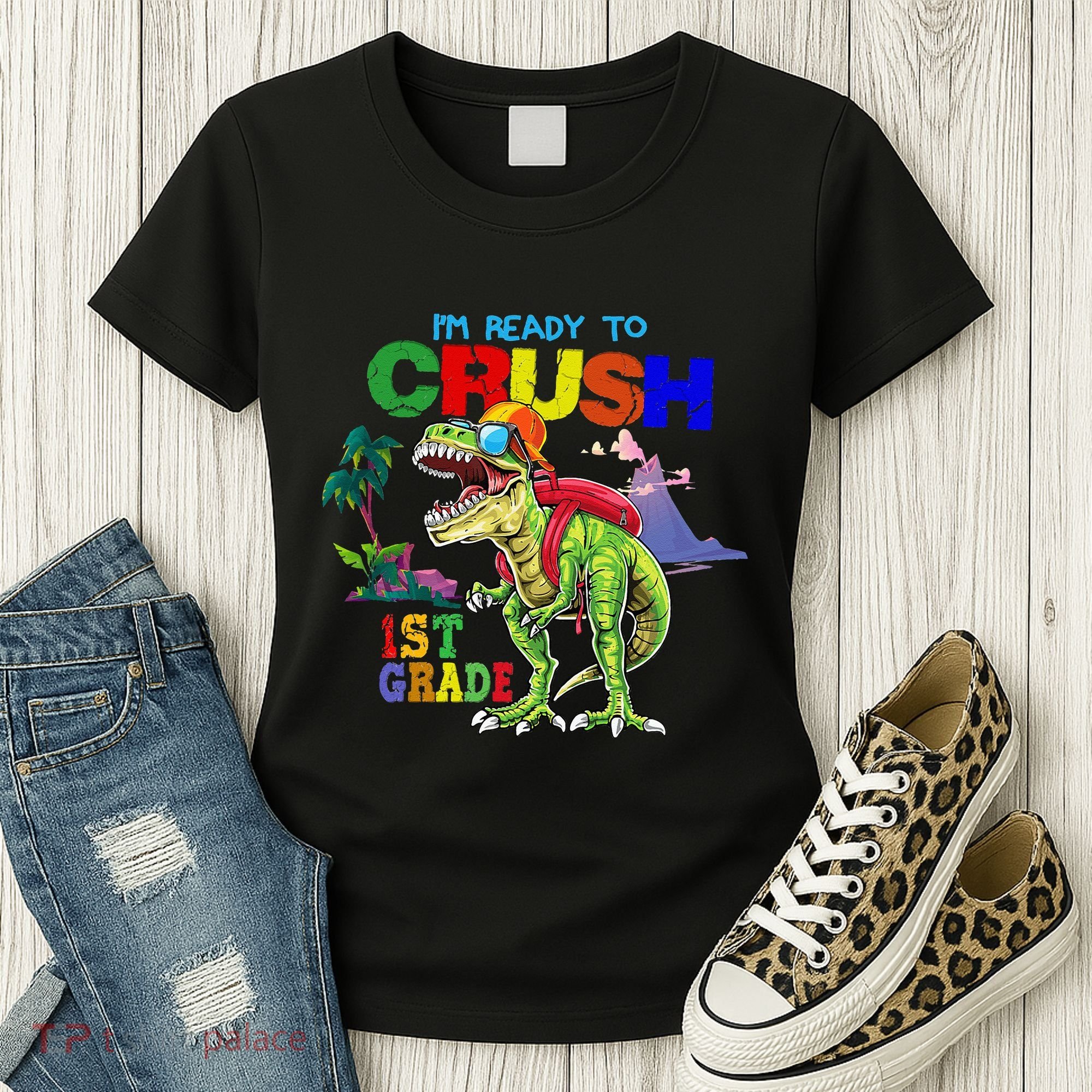 I'm Ready To Crush 1st Grade Back to School Dinosaur Women's T-Shirt