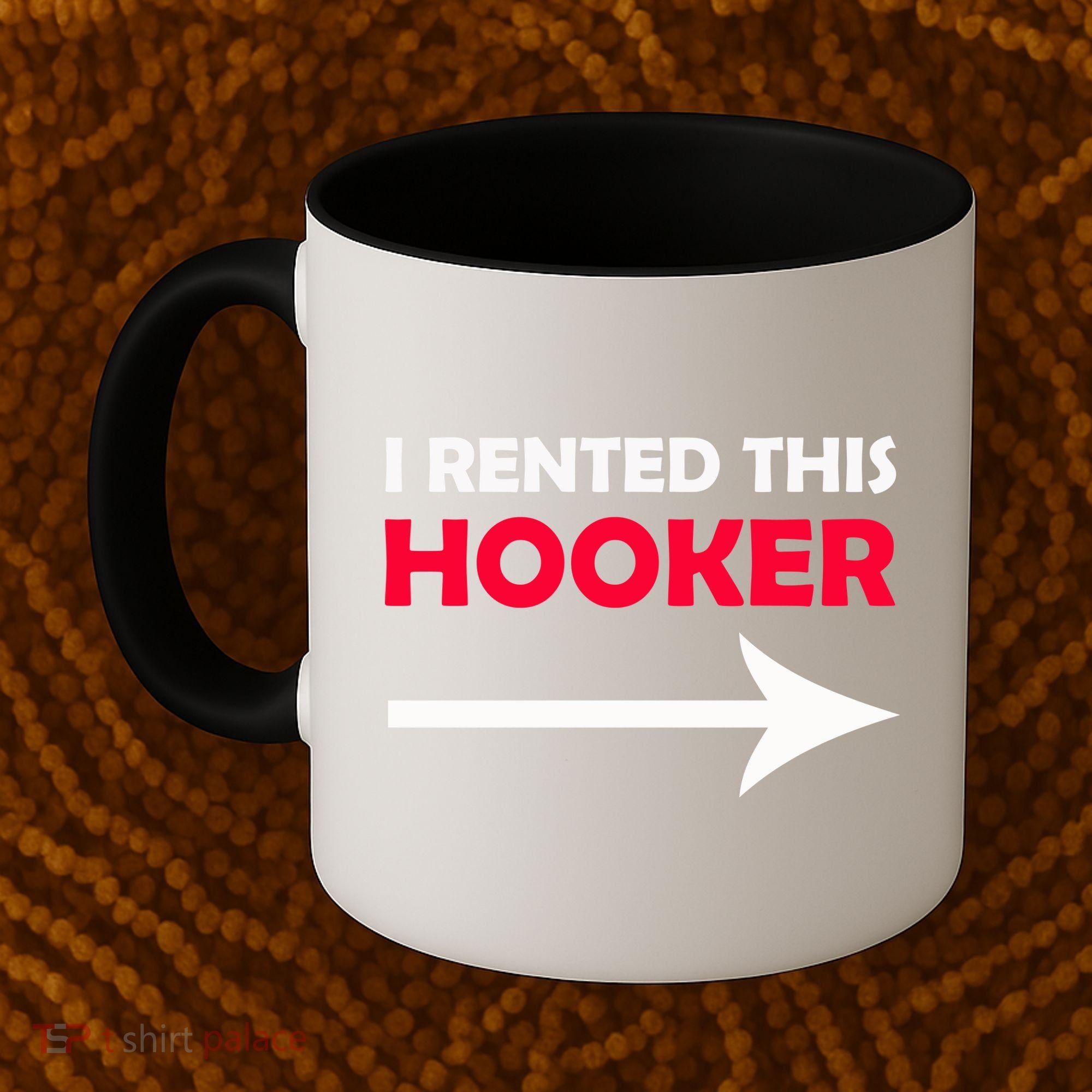 I Rented This Hooker Coffee Mug