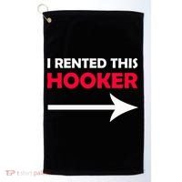 I Rented This Hooker Golf Towel thumb 0