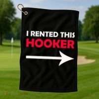I Rented This Hooker Golf Towel thumb 1