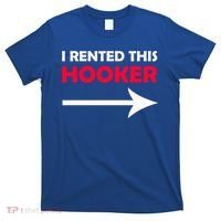 I Rented This Hooker T-Shirt thumb 0