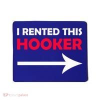 I Rented This Hooker Mousepad thumb 0