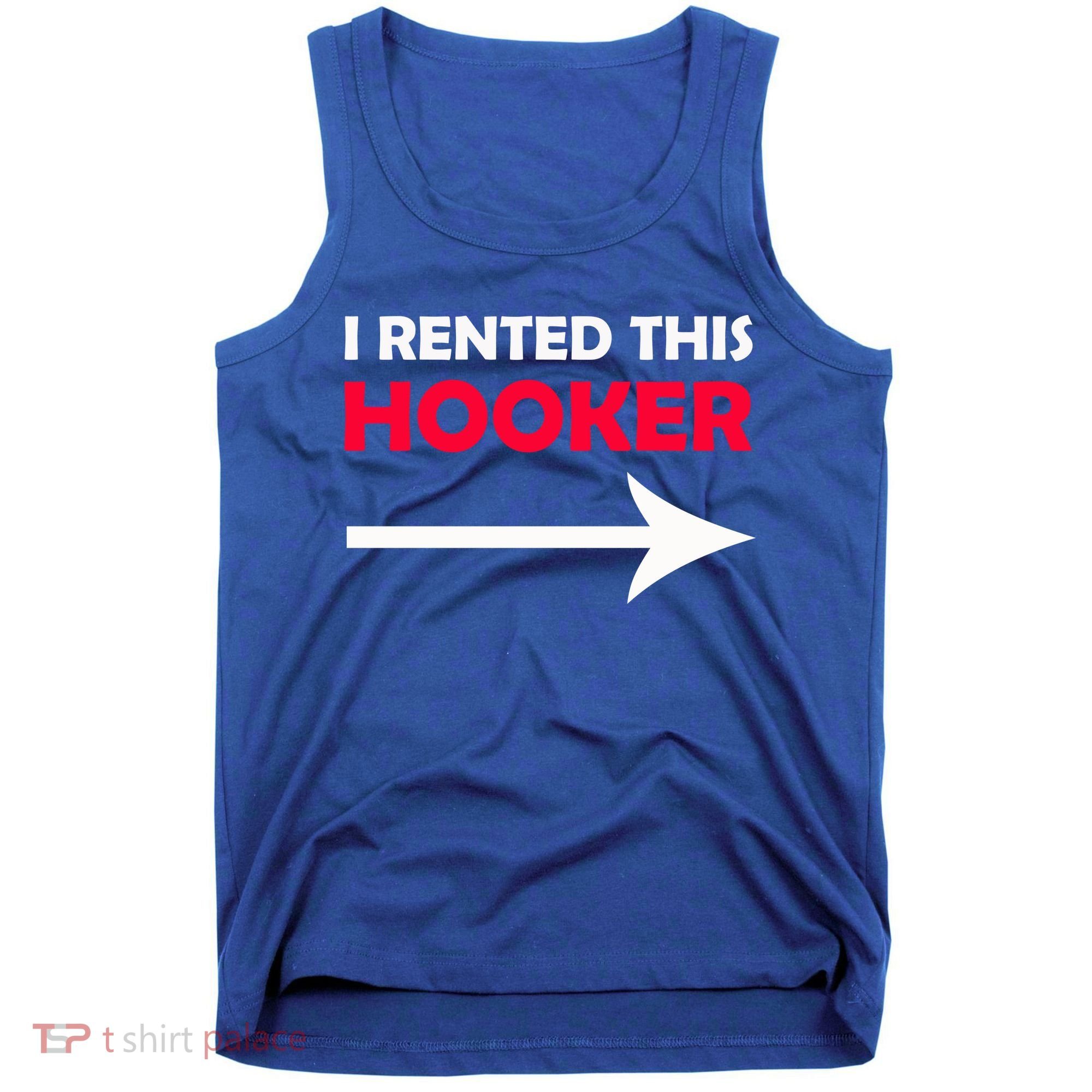 I Rented This Hooker Tank Top