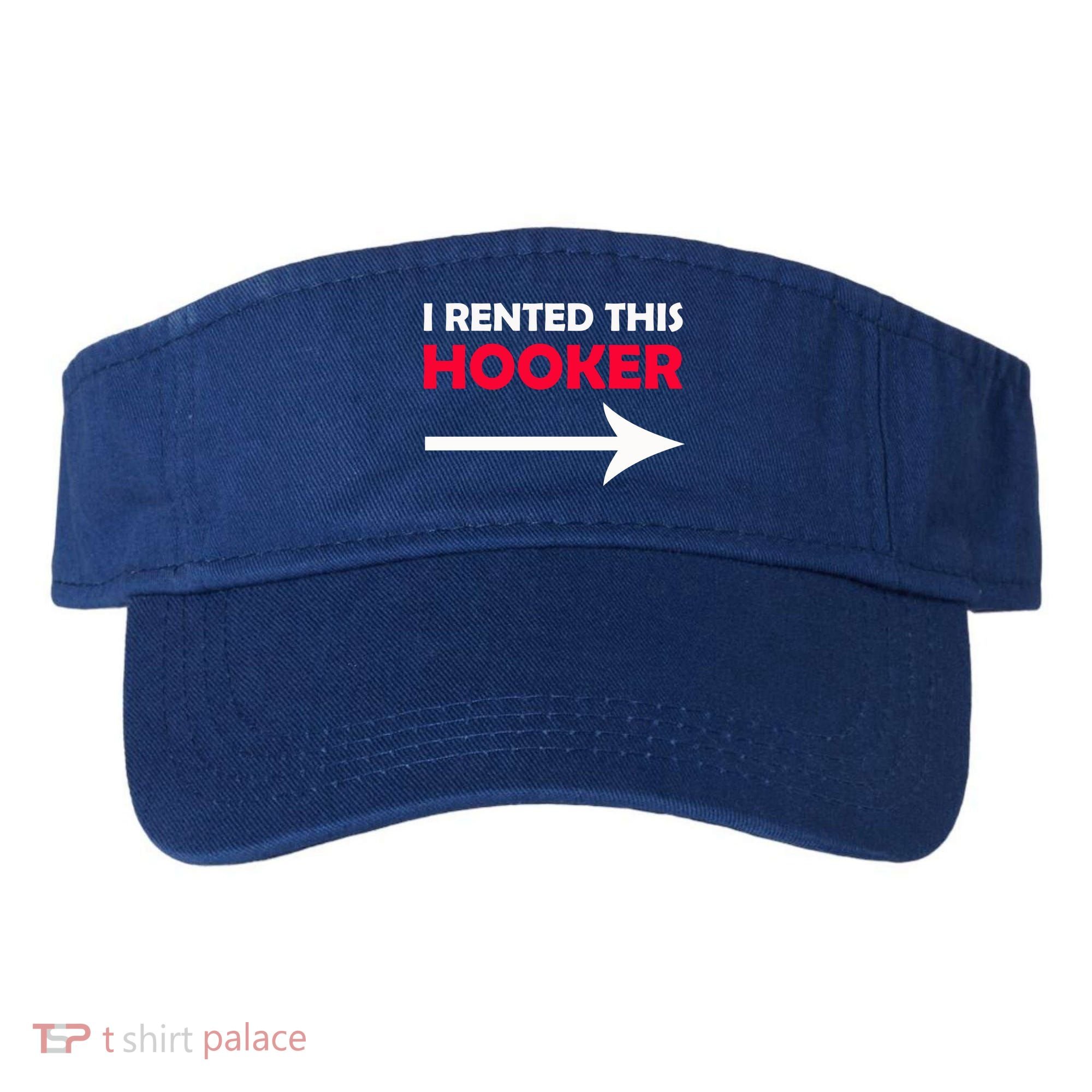 I Rented This Hooker Visor