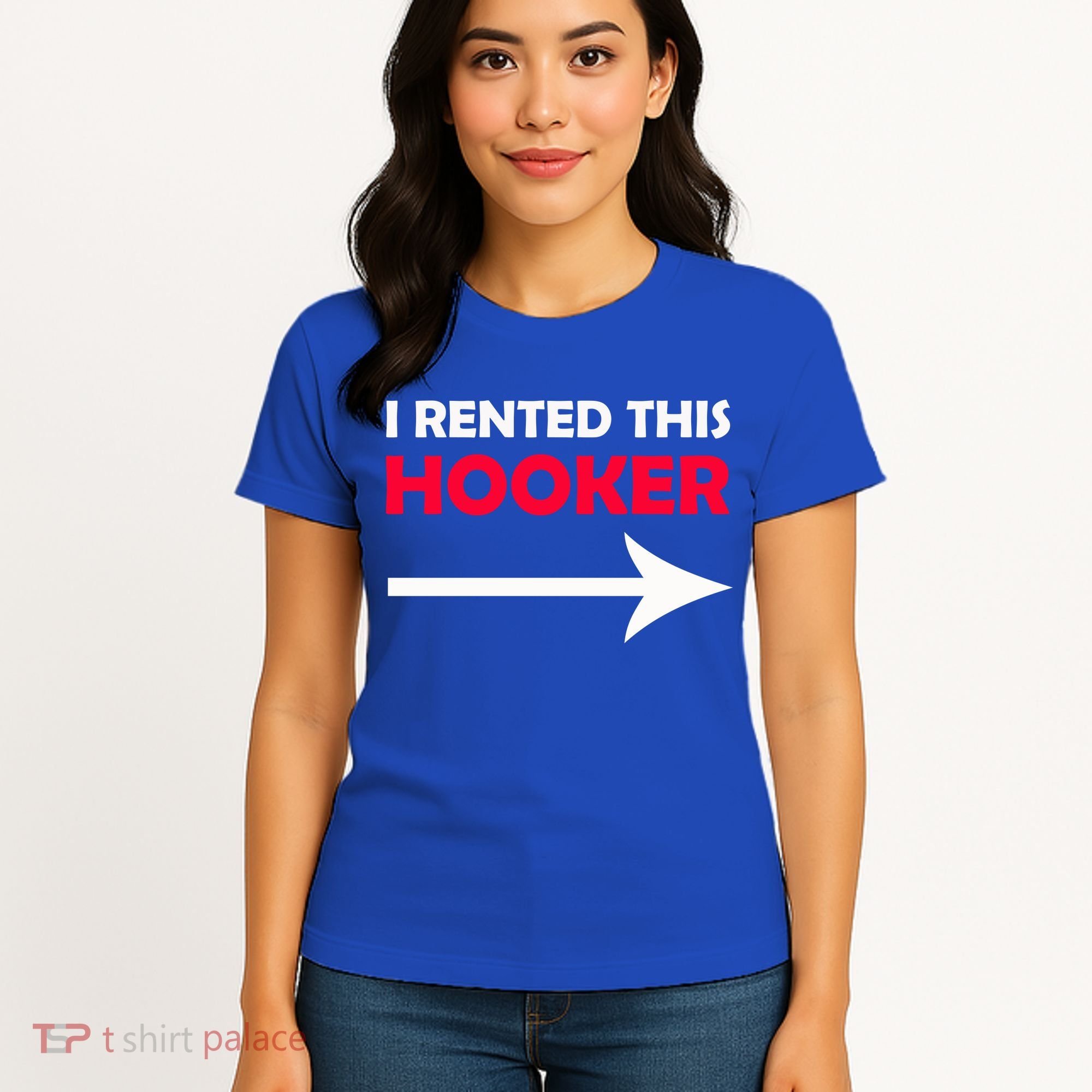 I Rented This Hooker Women's T-Shirt