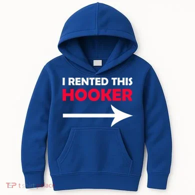 I Rented This Hooker Kids Hoodie