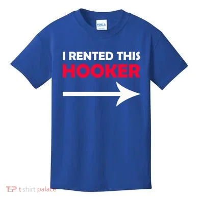 I Rented This Hooker Kids T-Shirt